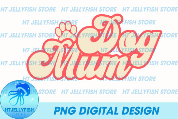 Dog Mum Retro Sublimation