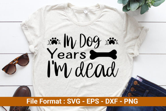 In Dog Years I’m Dead