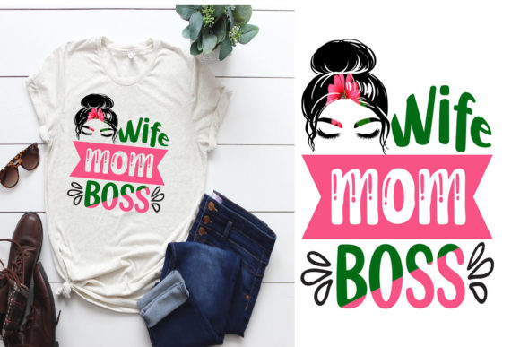 Wife Mom Boss Mother’s Day T-shirt SVG